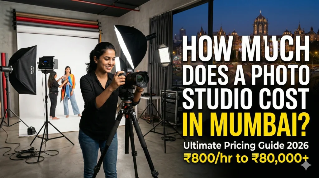 How Much Does It Cost to Hire a Photography Studio in Mumbai?